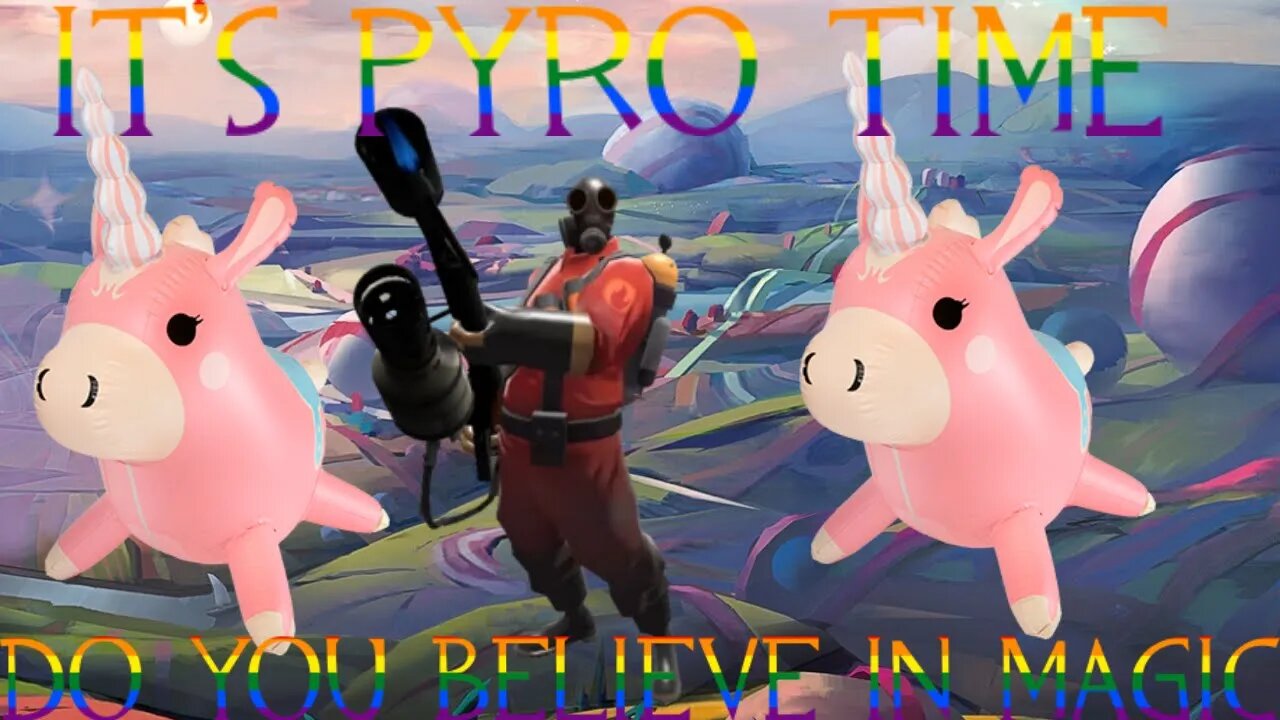 it's pyro time