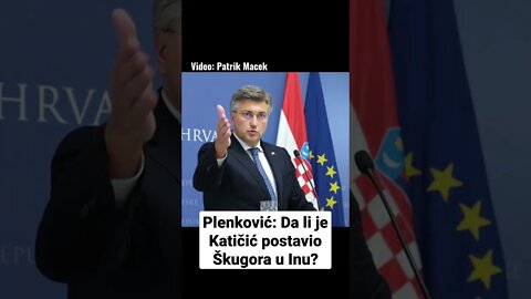 Premijer Plenković: Da li je Katičić postavio Škugora u Inu?