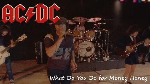 AC/DC - What Do You Do For Money Honey (Official Music Video)