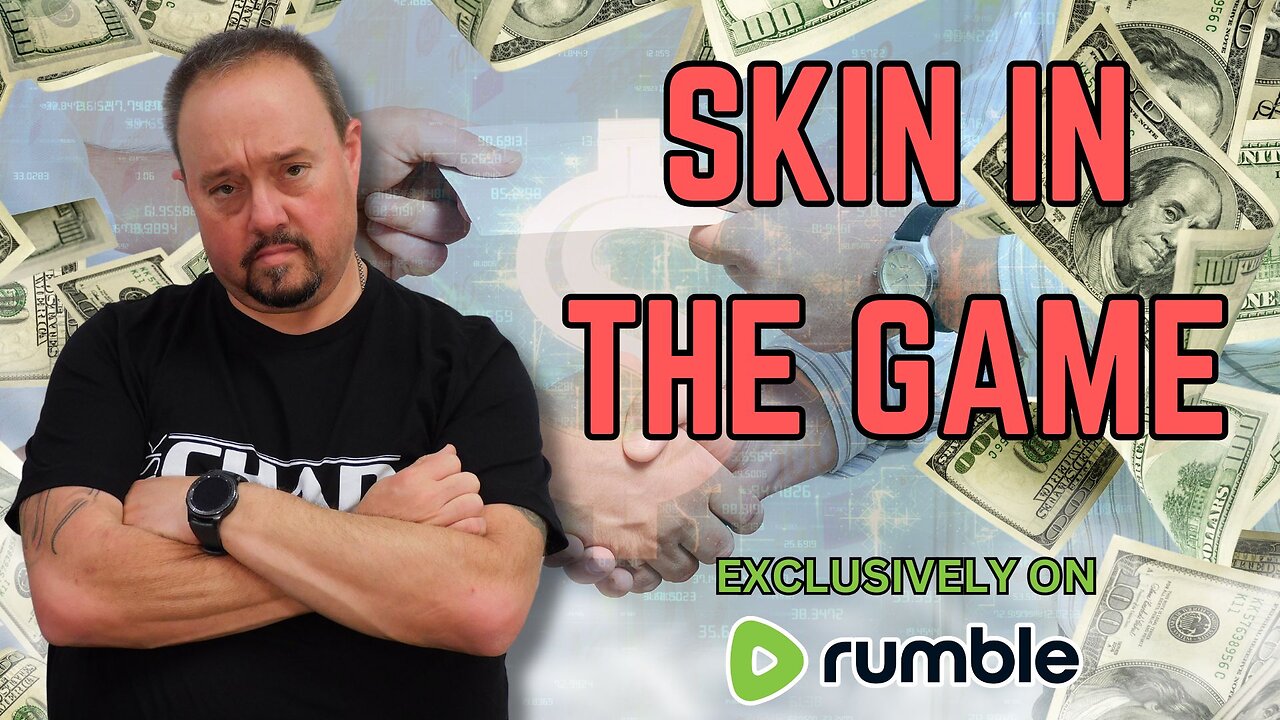 Skin In The Game