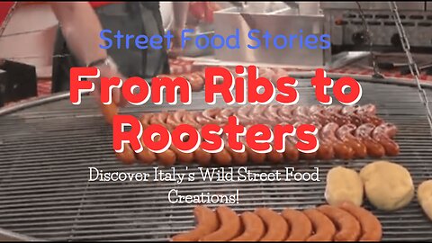 From Ribs to Roosters | Discover Italy's Wild Street Food Creations!