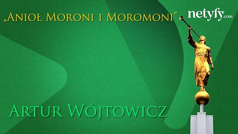 Anioł Moroni i Mormoni - rozmowa z Arturem Wójtowiczem