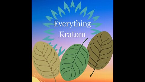 S12 E18 - Join Me as I Think Though a Thanksgiving Kratom Plan