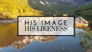 His Image, His Likeness