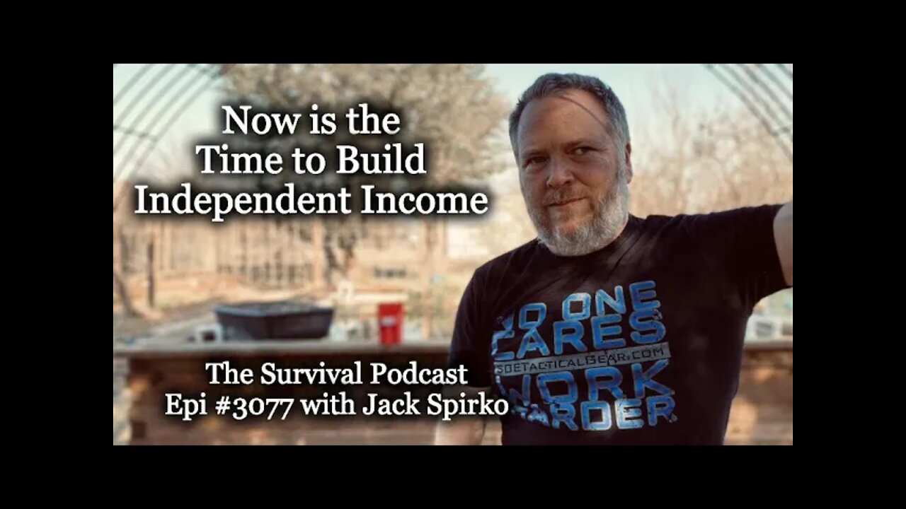 Now is the Time to Build Independent Income - Epi-3077