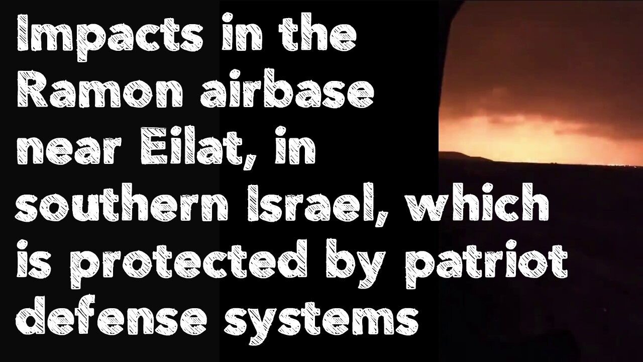 Impacts in the Ramon airbase near Eilat,Israel, which is protected by patriot defense systems