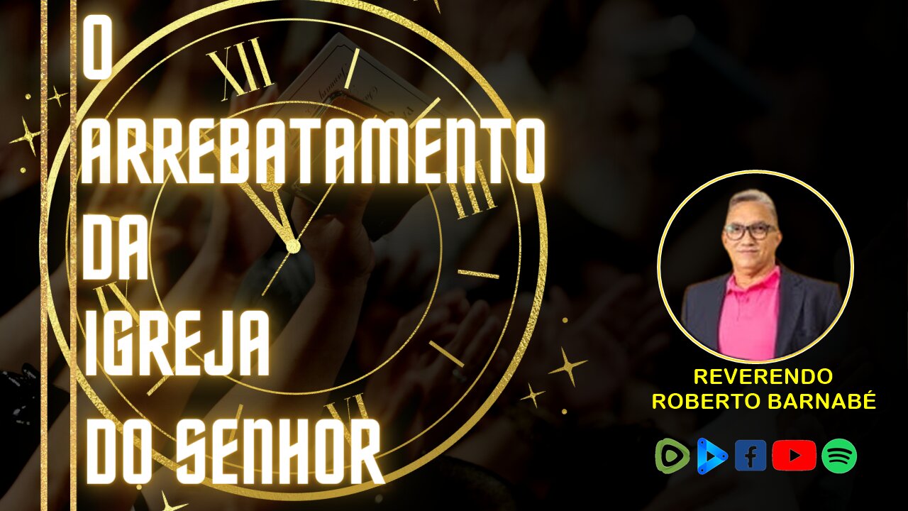 O Arrebatamento da Igreja do Senhor