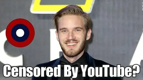 PewDiePie May Be Censored By YouTube