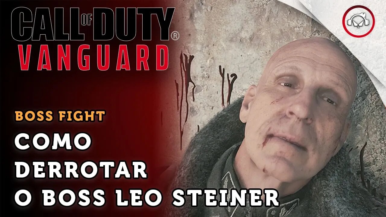 Call of Duty Vanguard, Boss Fight, Leo Steiner | super dica