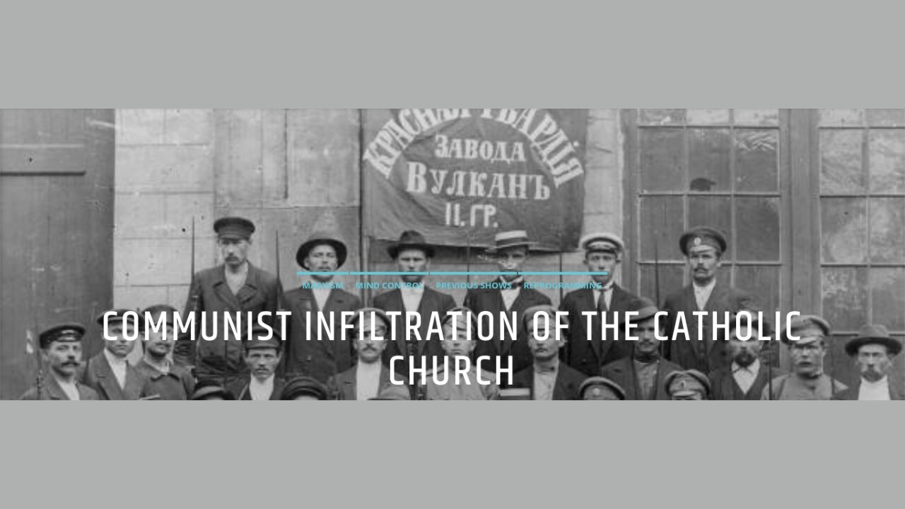 Communist Infiltration Of The Catholic Church