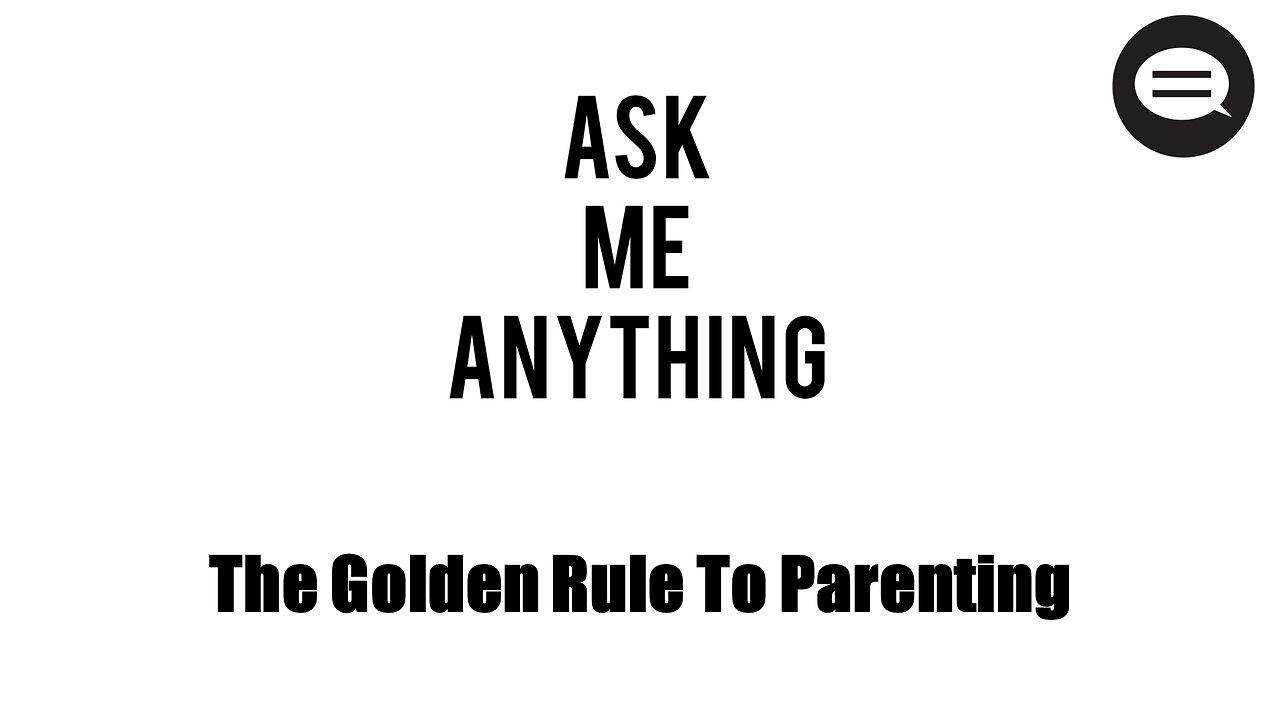 ASK ANDRES #5: The Parenting Golden Rule