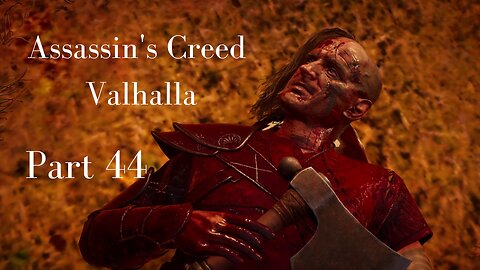 Assassin's Creed Valhalla Gameplay Walkthrough | Part 44 | No Commentary