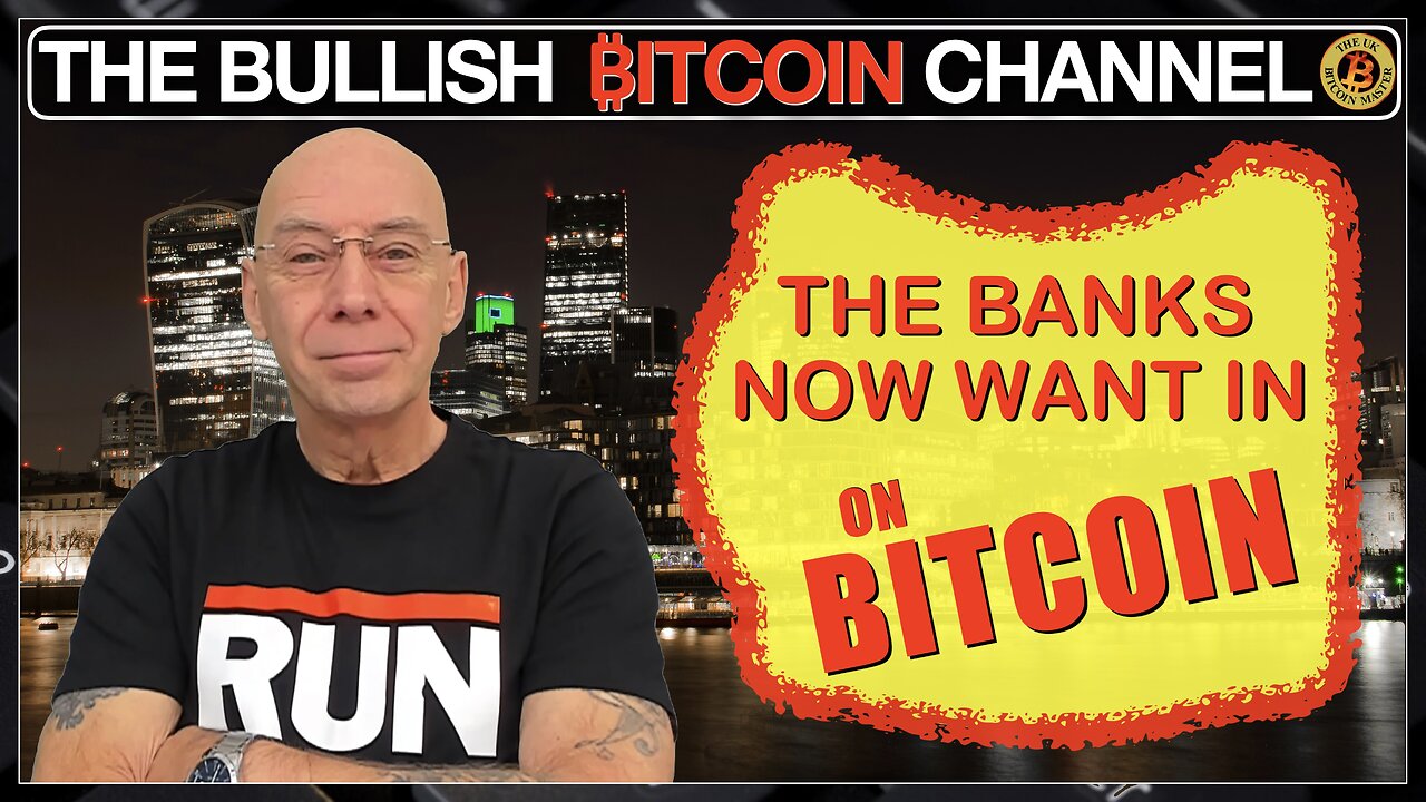 BITCOIN - THE BANKS NOW WANT IN!, We said they would come!… (Ep 595)