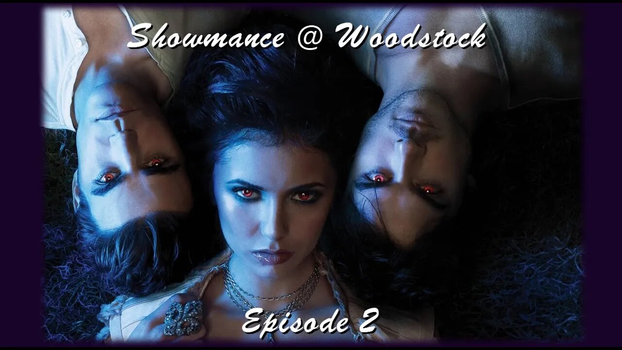 Showmance @ Woodstock - Episode 2