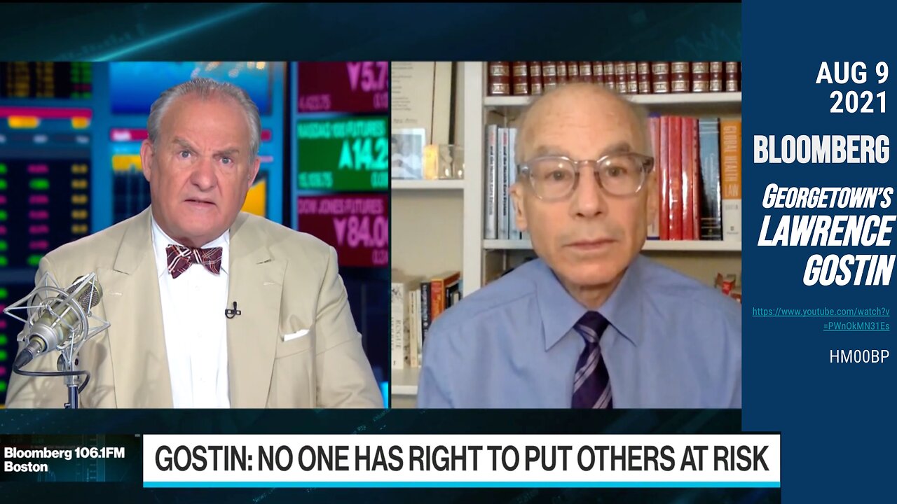 2021 (Aug 09) Bloomberg: "People Don't Have the Right to Stay Unvaccinated" Larry Gostin, Georgetown