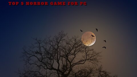 Top 5 horror game for pc