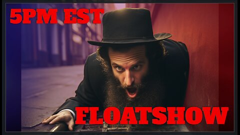 Jewish Ritual Rat Holes EXPOSED! | Floatshow [5PM EST]