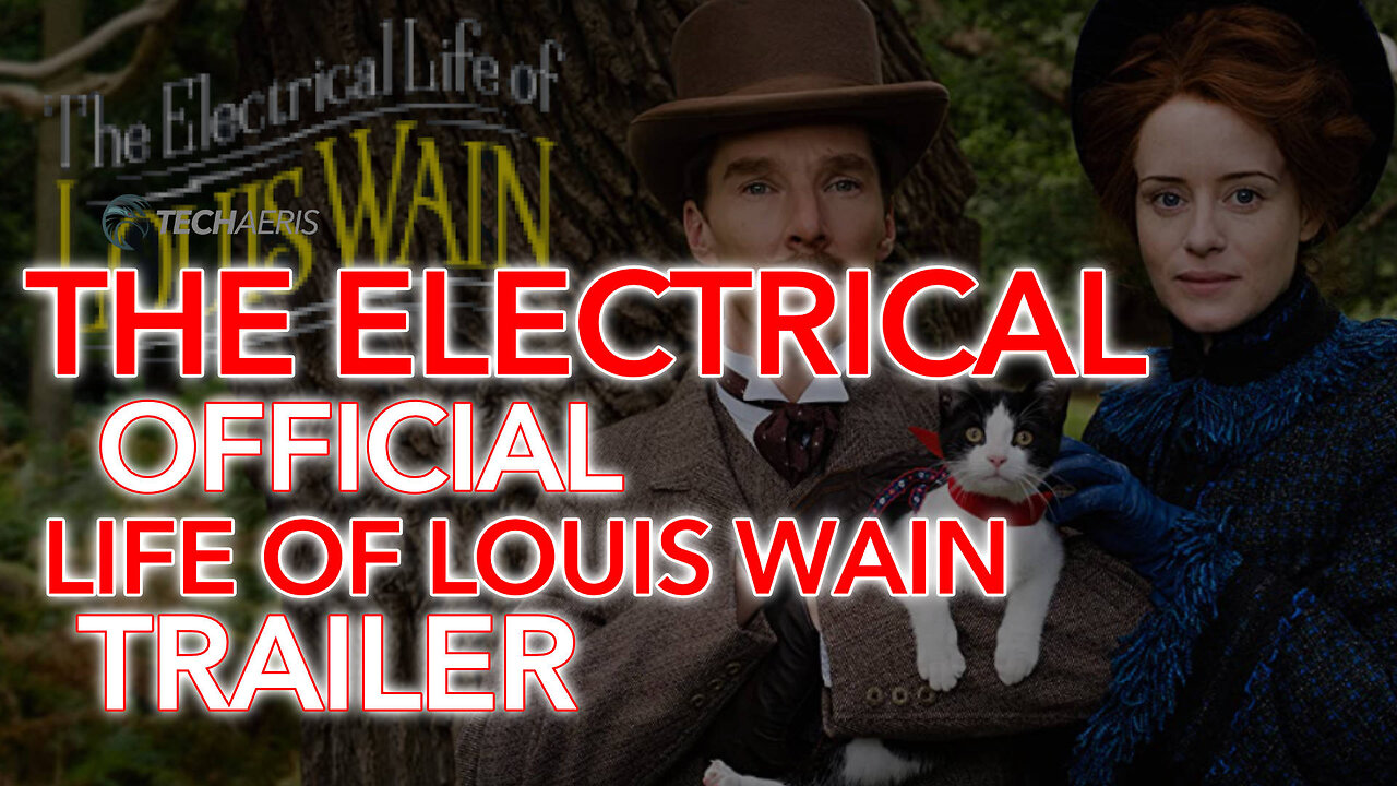 2021 | The Electrical Life of Louis Wain (RATED PG-13)