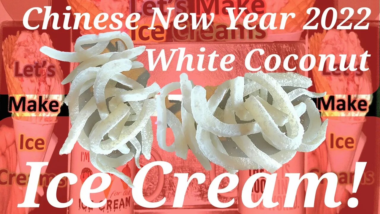 Chinese New Year 2022 Ice Cream Making White Young Coconut Candy Year of the Tiger