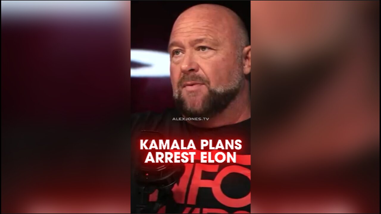 Alex Jones: Deep State Planning To Arrest Elon Musk if Kamala Steals Trump's Win - 10/24/24