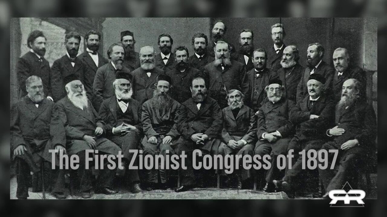 The First Zionist Congress 1897 - Banned Video - Info Wars