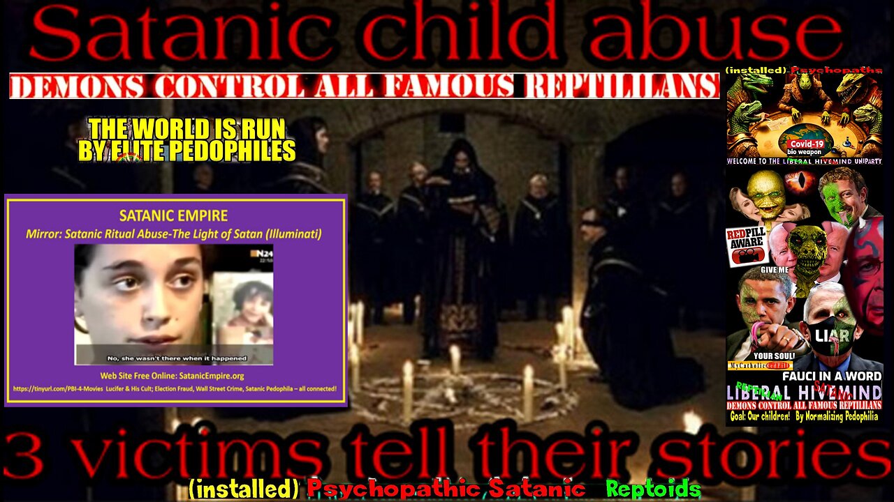 WARNING - GRAPHIC CONTENT: SATANIC RITUAL ABUSE - THE "LIGHT" OF SATAN (ILLUMINATI)