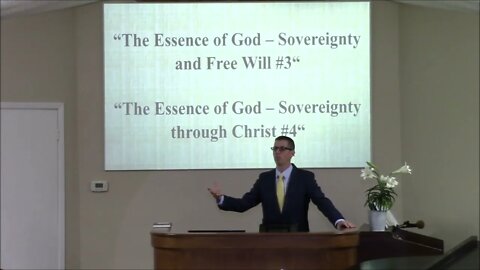 4/17/2022 - Session 1 - The Essence of God - Sovereignty and Free Will #3