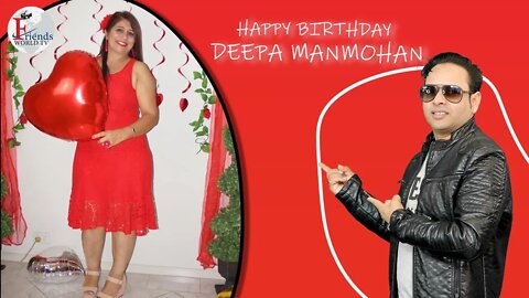 Happy Birthday Deepa Manmohan Ji