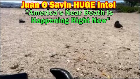 Juan O Savin HUGE Intel May 9, 2023: "America's Near Death Is Happening Right Now"