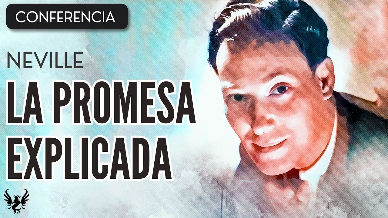 💥 NEVILLE GODDARD ❯ La Promesa Explicada ❯ CONFERENCIA COMPLETA 📚