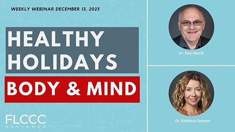 Healthy Holidays: Body & Mind (FLCCC Weekly Update)