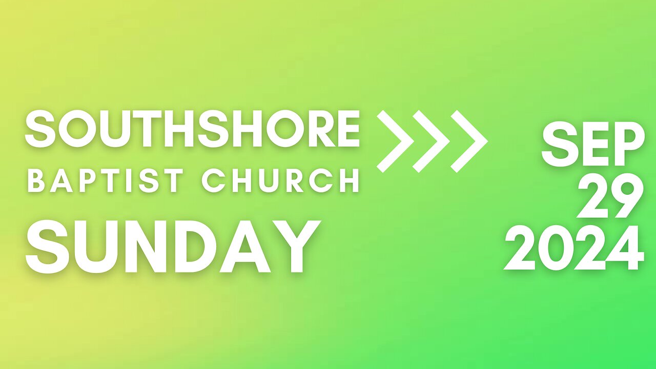 Sunday Morning Service Sep 29 2024 I Pastor Jayme Jackson I Southshore Baptist Church