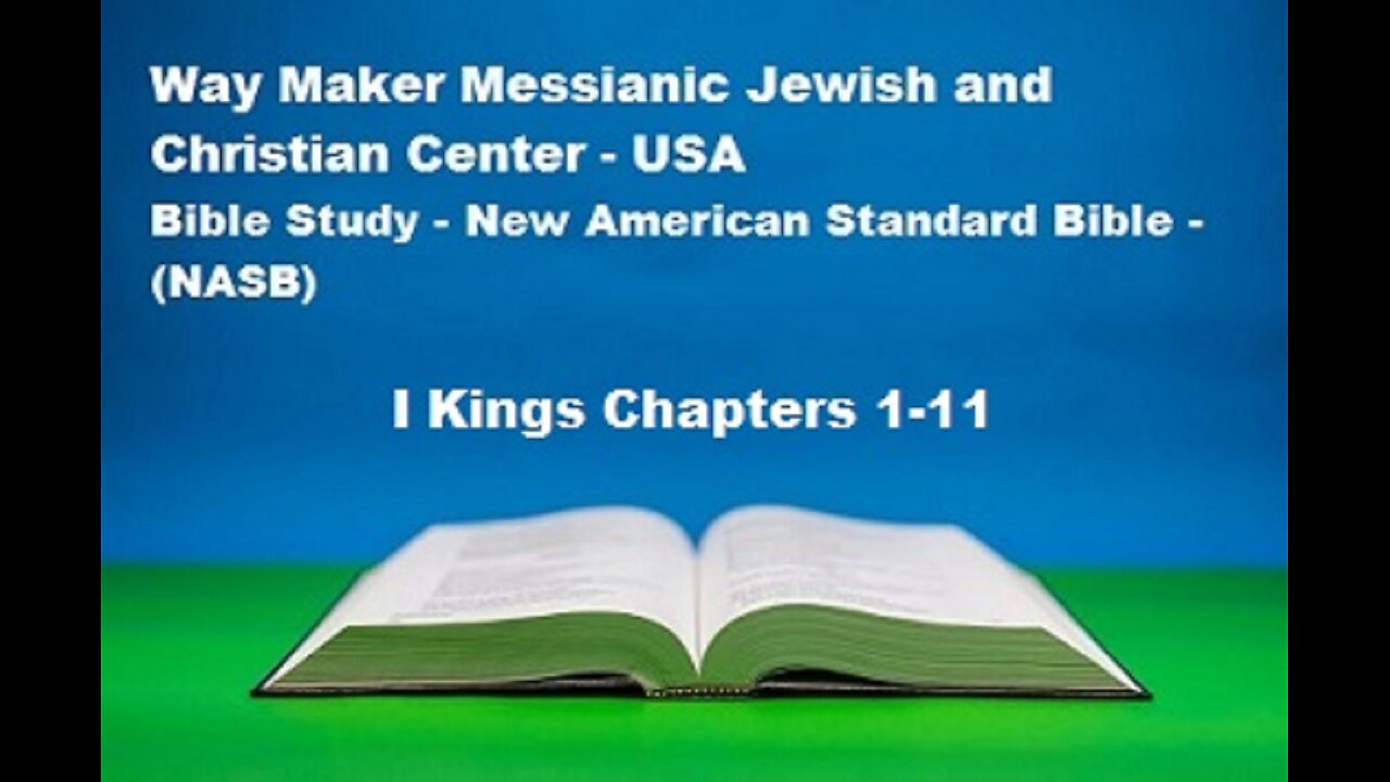 Bible Study - New American Standard Bible - NASB - I Kings 1-11