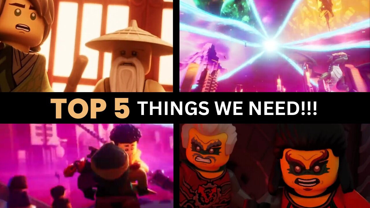 The TOP 5 Things We Need for Ninjago United!!!