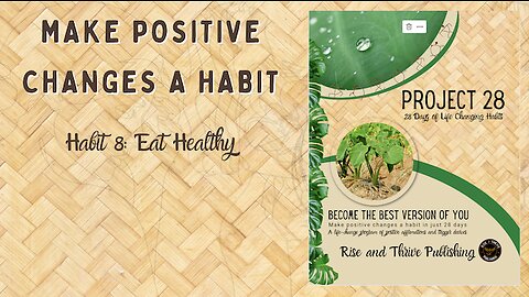 Project 28: Habit 8 Eat Healthy