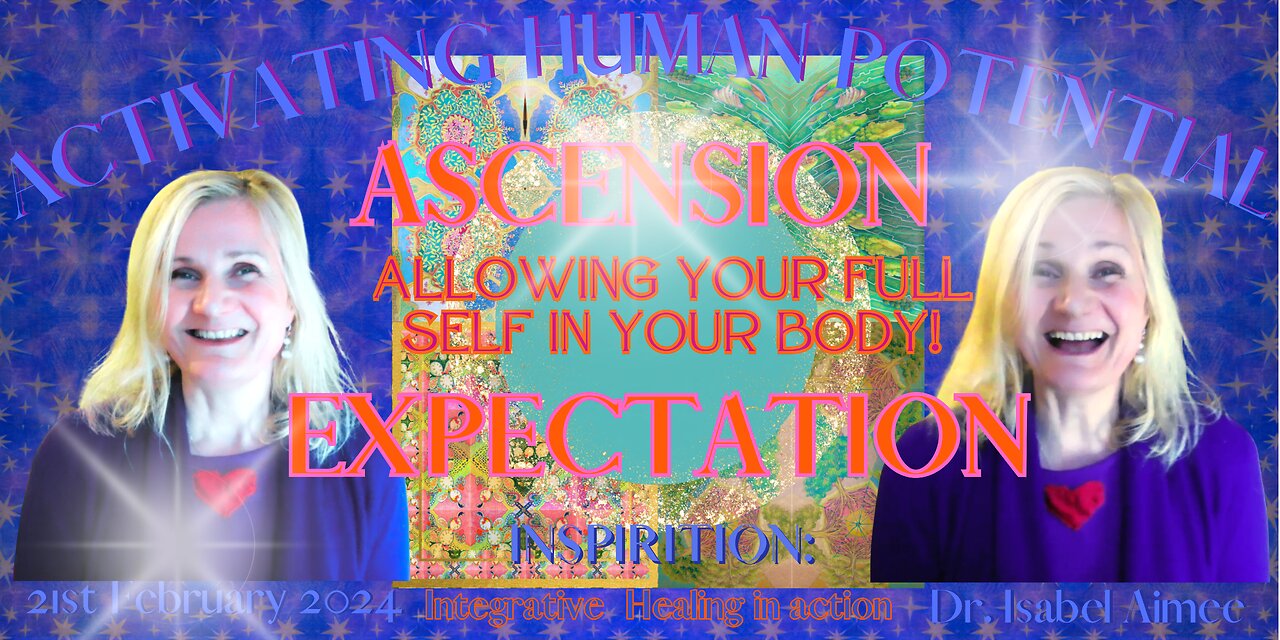 Ascension Expectations: Allowing Your Full Spirit in Your Body