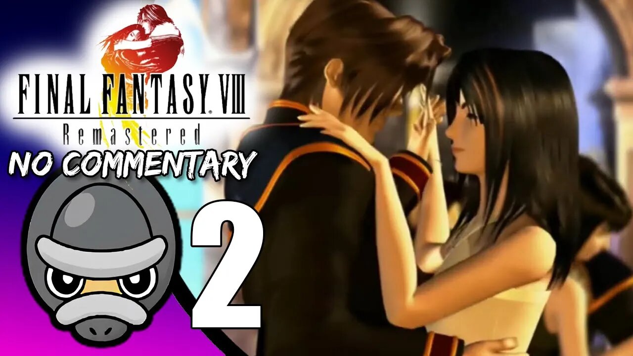 (Part 2) [No Commentary] Final Fantasy VIII Remastered - Nintendo Switch Gameplay