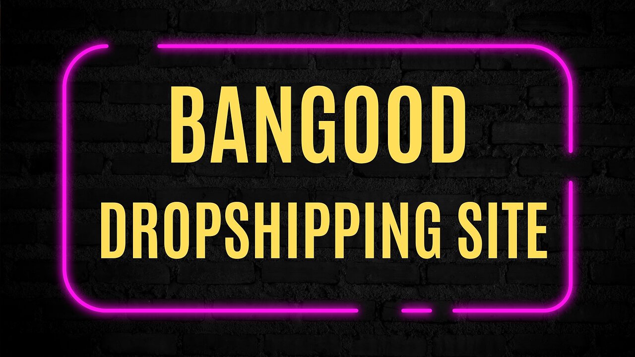 Bangood Dropshipping Site.