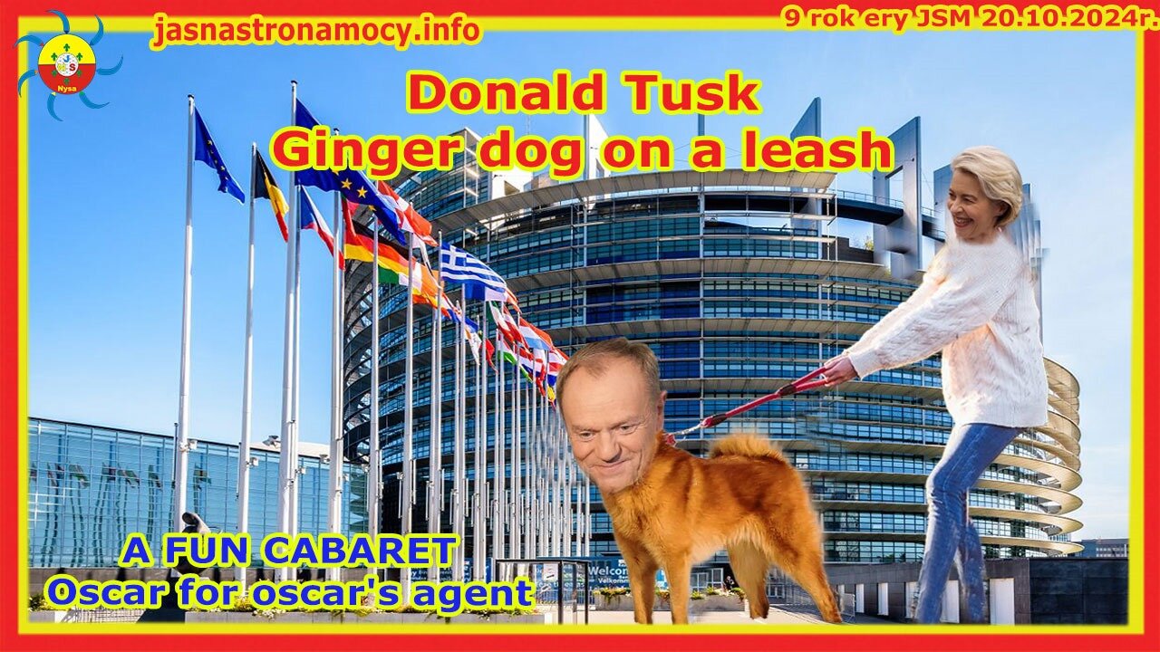 Donald Tusk Gingner dog on a leash A FUN CABARET Oscar for Oscar's agent