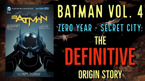 Batman Vol. 4 - Zero Year (Secret City): The Modern Definitive Batman Origin