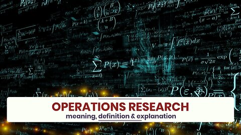 What is OPERATIONS RESEARCH?