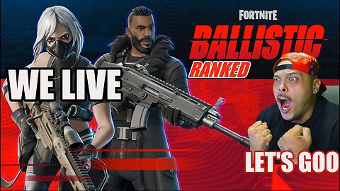 FORTNITE RANKED BALLISTIC