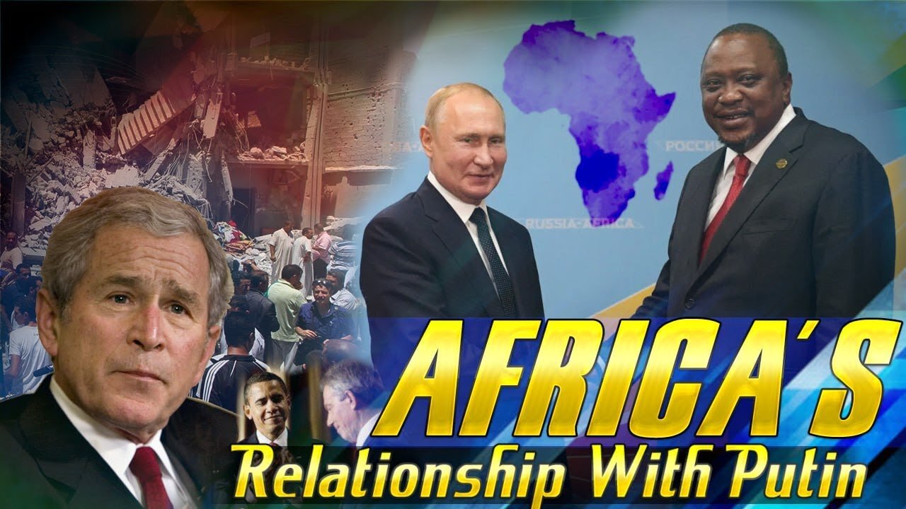 NATO Destroyed Libya, Arrest Bush, Blair and Obama Before You Lecture Africa's Relationship with Putin