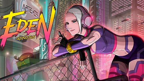 Eden Genesis | A frantic cyberpunk adventure