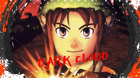 Things Get DARK In DARK CLOUD! Come Hang Out And Chill While I Play A Game!