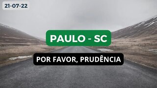 PAULO-SC POR FAVOR PRUDÊNCIA