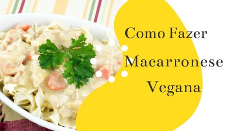 Como Fazer Macarronese Vegana|Receita da Sogra