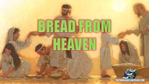 Bread From Heaven