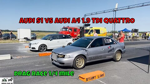 AUDI S1 vs AUDI A4 1.9 TDI QUATTRO drag race 1/4 mile ???? - 4K UHD