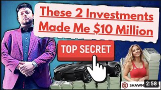 2 BIG Investments That Made Me Over 10 Million Dollars